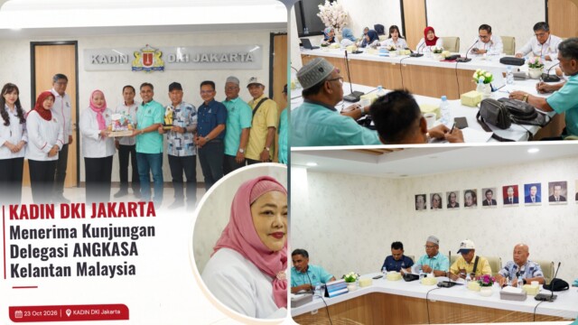 KADIN DKI Jakarta Terima Kunjungan Delegasi ANGKASA Kelantan Malaysia